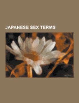 japanese for sexy|Appendix : Glossary of Japanese sex terms .